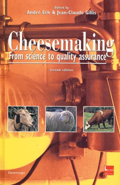 Cheesemaking : from science to quality assurance