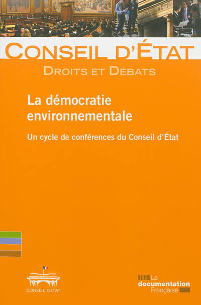 La démocratie environnementale : un cycle de conférences du Conseil d'Etat