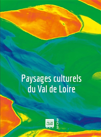 Paysages culturels du Val de Loire
