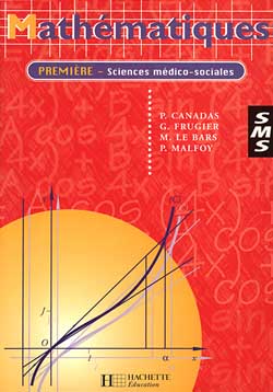 Mathématiques, première sciences médico-sociales : livre de l'élève