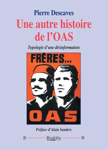 Une autre histoire de l'OAS : topologie d'une désinformation