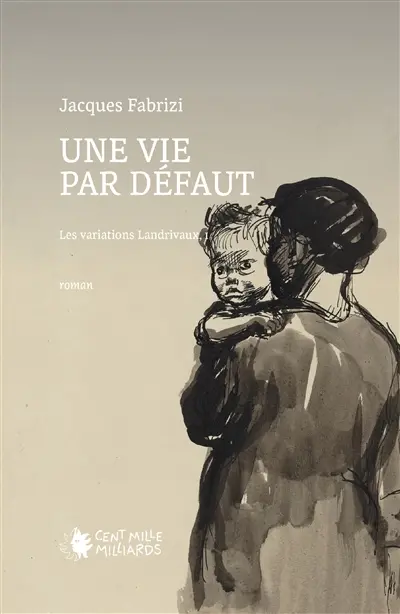 Une vie par défaut