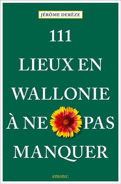 111 lieux en Wallonie à ne...