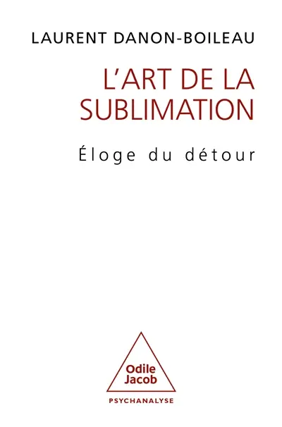 L'art de la sublimation : éloge du détour L'art de la sublimation : éloge du détour