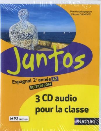 Juntos 2e année 2014 : 3 CD...
