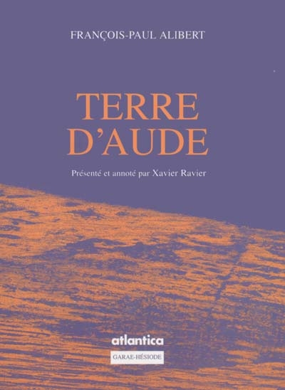 Terre d'Aude. De Saissac à Carcassonne avec François-Paul Alibert : un itinéraire inspiré