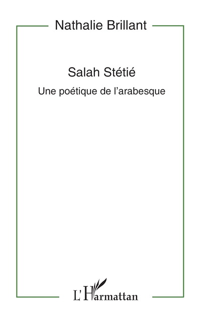 Salah Stétié : une poétique de l'arabesque
