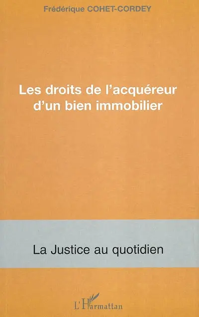 Les droits de l'acquéreur d'un bien immobilier
