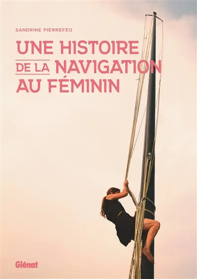 Une histoire de la navigation au féminin