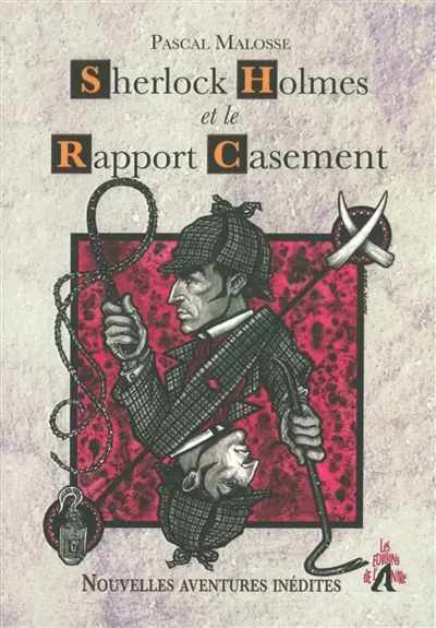 Sherlock Holmes et le rapport Casement. Le double accident