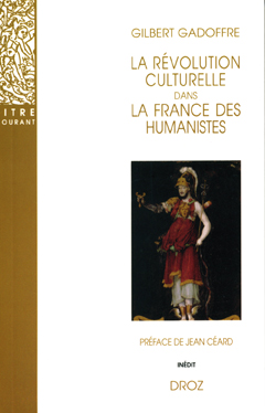 La révolution culturelle dans la France des humanistes