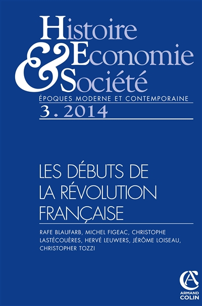 Histoire, économie & société, n° 3 (2014). Les débuts de la Révolution française