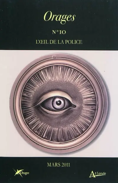 Orages, n° 10. L'oeil de la police