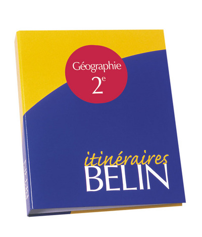 Géographie 2de : classeur Itinéraires, livre du professeur