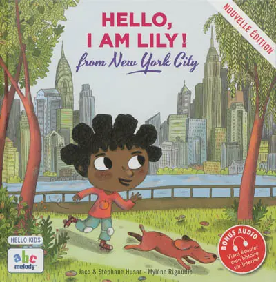 Hello, I am Lily ! : from New York City