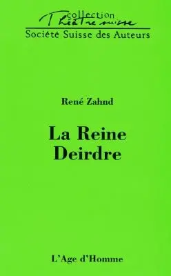 La reine Deirdre