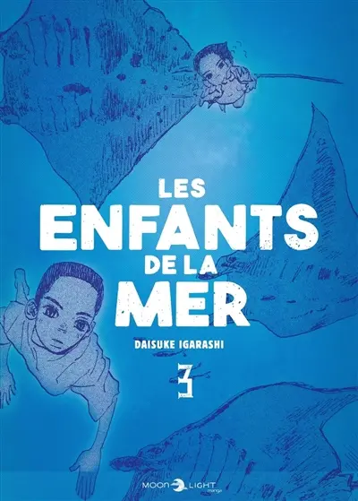 Les enfants de la mer. Vol. 3