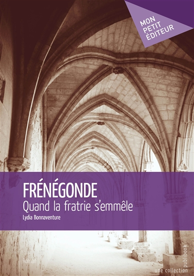 Frénégonde : Quand la fratrie s'emmêle