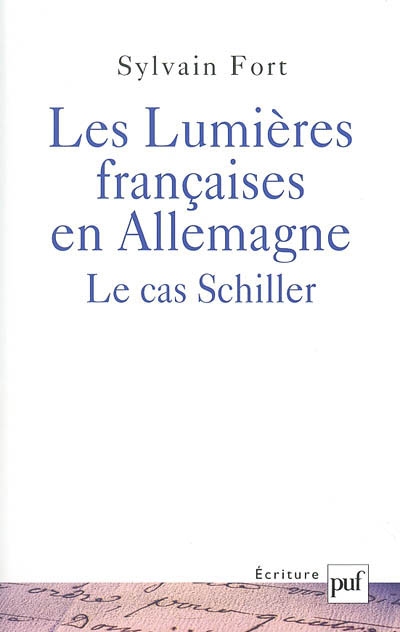 Les Lumières françaises en Allemagne : le cas Schiller
