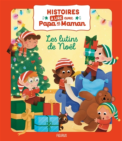Les lutins de Noël : histoires à lire avec papa et maman