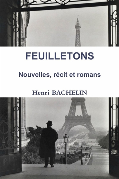 FEUILLETONS Nouvelles, récit et romans