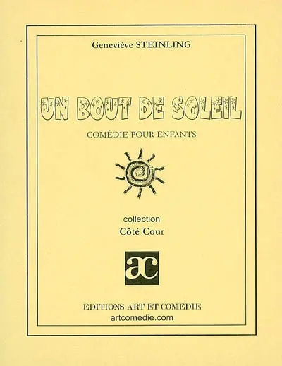 Un bout de soleil : comédie pour enfants