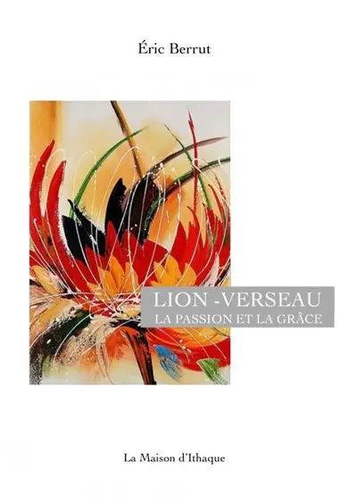 LION-VERSEAU, LA PASSION ET LA GRACE