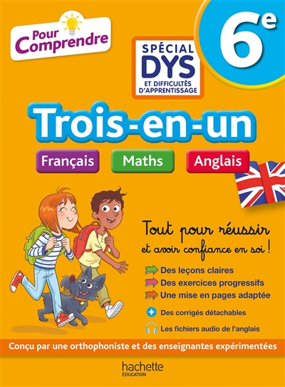 Trois-en-un français, maths, anglais : 6e spécial dys et difficultés d'apprentissage