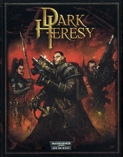 Dark heresy : un jeu de rôle dans les ténèbres du 41e millénaire