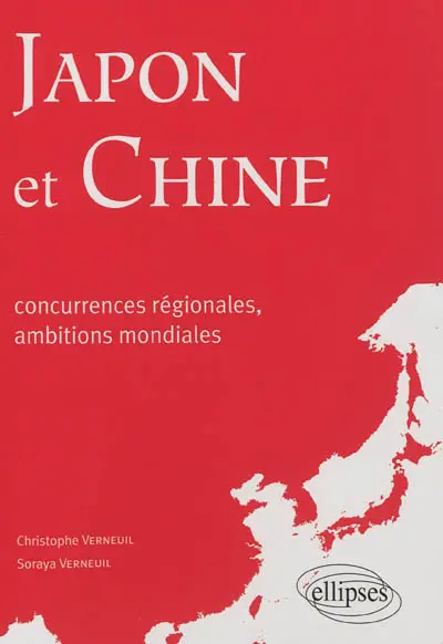 Japon et Chine : concurrences régionales, ambitions mondiales