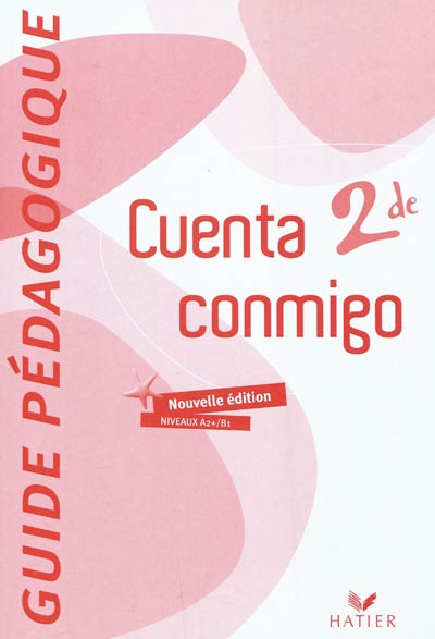 Cuenta conmigo : espagnol 2de : guide pédagogique
