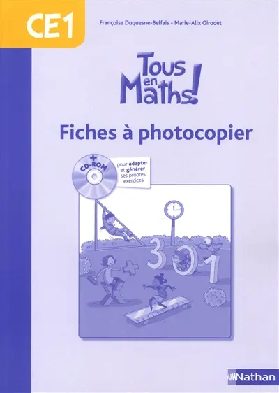 Tous en maths ! CE1 : fiches à photocopier