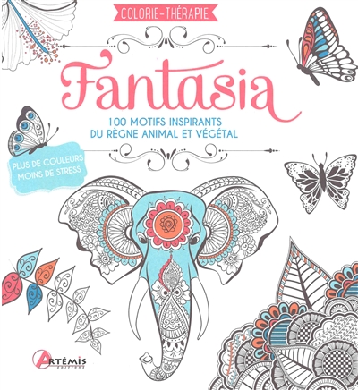 Fantasia : 100 motifs inspirants du règne animal et végétal