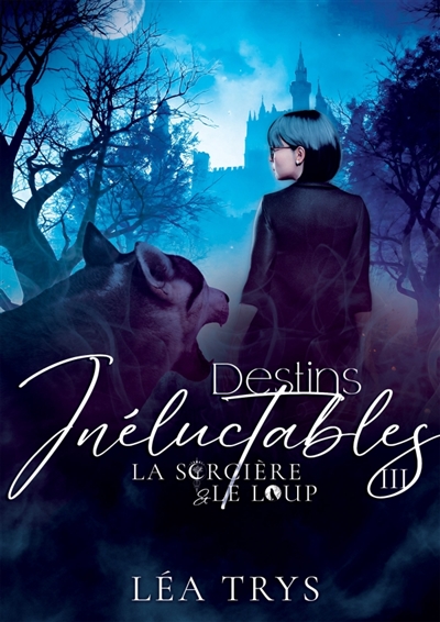 Destins Inéluctables (La...