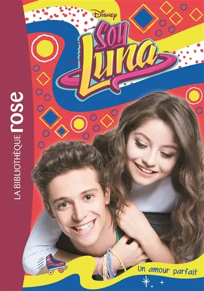 Soy Luna. Vol. 15. Un amour parfait