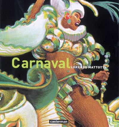 Carnaval : couleurs et mouvements