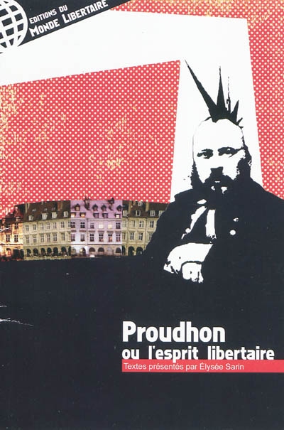 Proudhon ou L'esprit libertaire