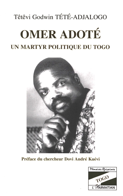 Omer Adoté : un martyr politique du Togo