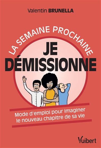 La semaine prochaine, je...