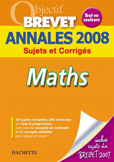 Maths : annales 2008, sujets et corrigés