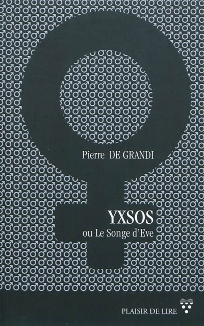 YXSOS ou Le songe d'Eve
