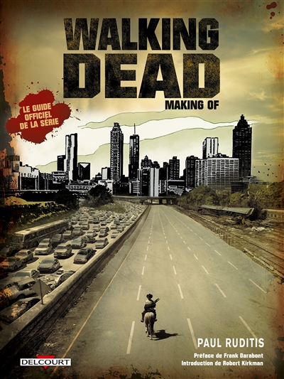 Walking dead : making of : le guide officiel de la série