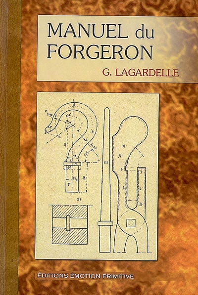 Manuel du forgeron : 1926-2008