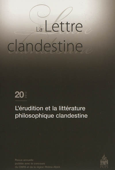 Lettre clandestine (La), n° 20. L'érudition et la littérature philosophique clandestine
