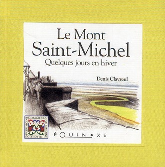 Le Mont Saint-Michel : quelques jours en hiver