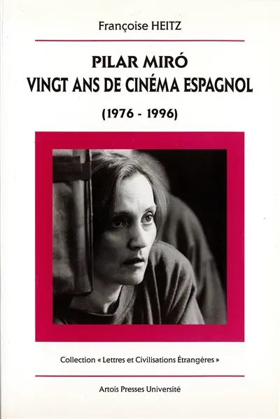 Pilar Miro : 20 ans de cinéma espagnol