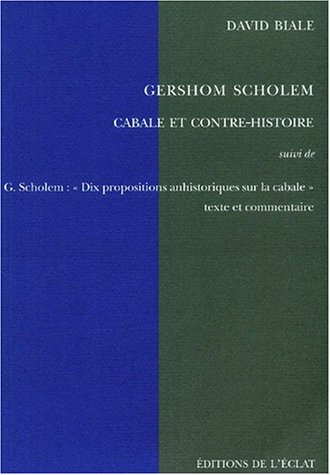 Gershom Scholem : cabale et contre-histoire