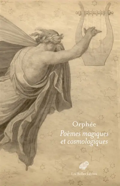 Orphée : poèmes magiques et cosmologiques