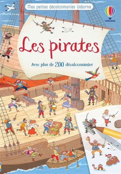 Les pirates : avec plus de 200 décalcomanies