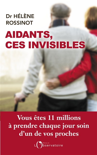 Aidants, ces invisibles : vous êtes 11 millions à prendre chaque jour soin d'un de vos proches